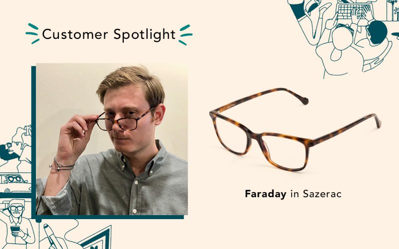 Customer Spotlight - Man wearing brown eyeglasses